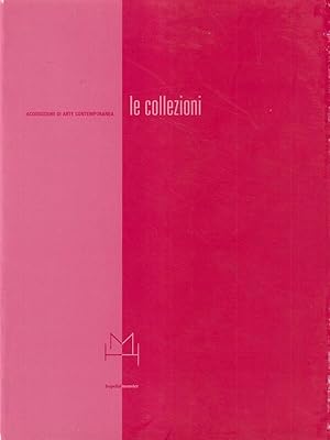 Le collezioni - Acquisizioni di arte contemporanea