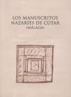 Los manuscritos nazaríes de Cútar (Málaga): Documentos y estudios