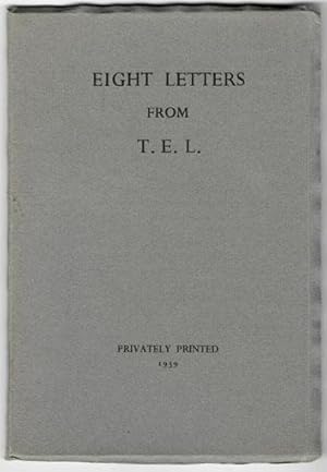 Imagen del vendedor de EIGHT LETTERS FROM T. E. L. a la venta por Buddenbrooks, Inc.