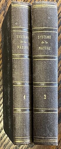 Imagen del vendedor de Systeme de la Nature. Ou Des Loix du Monde Physique & du Monde Moral. 1781 2 volumes. a la venta por Riverow Bookshop