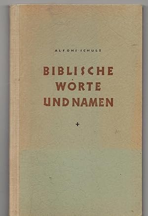 Bild des Verkufers fr Bblische Worte und Namen. Ein Hilfsbuch fr den Bibelleser zum Verkauf von Bcherpanorama Zwickau- Planitz