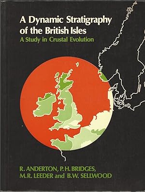 Seller image for A Dynamic Stratigraphy of the British Isles: A Study in Crustal Evolution for sale by Deeside Books