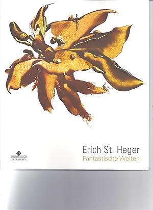 Erich St. Heger. Fantastische Welten
