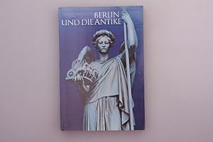 Bild des Verkufers fr BERLIN UND DIE ANTIKE. Katalog zum Verkauf von INFINIBU KG