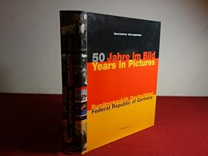 Seller image for 50 JAHRE IM BILD. Bundesrepublik Deutschland for sale by INFINIBU KG