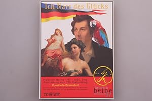 Seller image for ICH NARR DES GLCKS. Heinrich Heine 17987 - 1856. Eine Ausstellung zum 200. Geburtstag for sale by INFINIBU KG