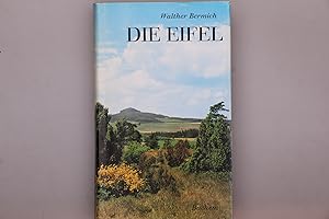 DIE EIFEL - DAMALS UND HEUTE. Wanderungen zwischen Bonn, Koblenz, Trier und Aachen