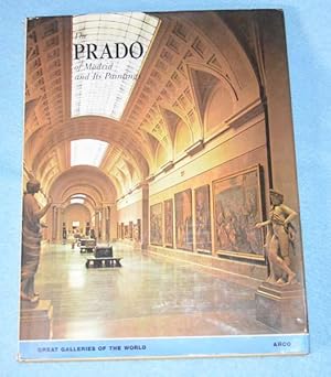 The Prado of Madrid and Its Paintings (Great Galleries of the World)