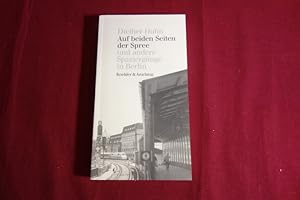 Seller image for AUF BEIDEN SEITEN DER SPREE UND ANDERE SPAZIERGNGE IN BERLIN. for sale by INFINIBU KG