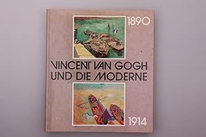Seller image for VINCENT VAN GOGH UND DIE MODERNE. 1890 - 1914 for sale by INFINIBU KG