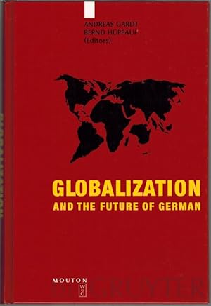 Bild des Verkufers fr Globalization and the Future of German. With a Select Bibliography. zum Verkauf von Antiquariat Fluck