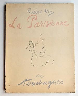 LA PARISIENNE DE TOUCHAGUES. Édition originale 1954.