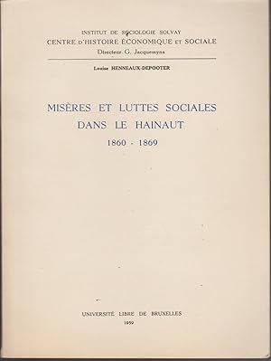 Misères et luttes sociales dans le Hainaut (Belgique) 1860-1869