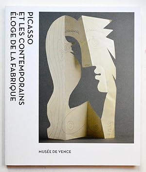 Seller image for PICASSO ET LES CONTEMPORAINS, ELOGE DE LA FABRIQUE. for sale by Librairie l'Art et l'Affiche