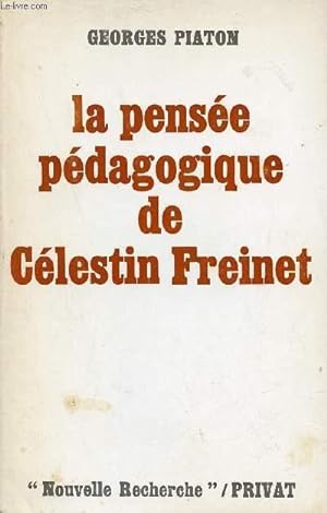Image du vendeur pour La pense pdagogique de Clestin Freinet - Collection Nouvelle Recherche + envoi de l'auteur. mis en vente par Le-Livre