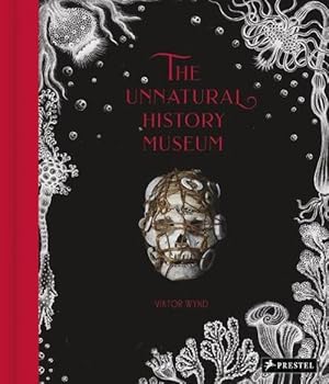 Seller image for The Unnatural History Museum (Hardcover) for sale by Grand Eagle Retail