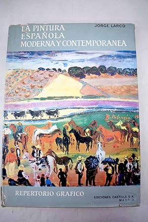 Seller image for La pintura espaola moderna y contempornea, Tomo III for sale by Alcan Libros