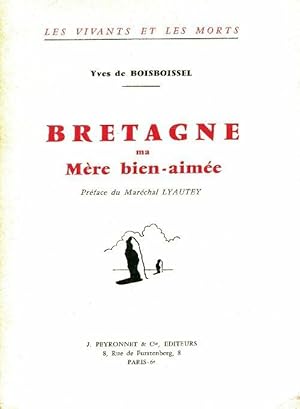 Bretagne ma m re bien-aim e - Yves De Boisboissel