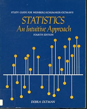 Imagen del vendedor de Study Guide for Weinberg/Schumaker/Oltman's Statistics : An Intuitive Approach a la venta por Librairie Le Nord