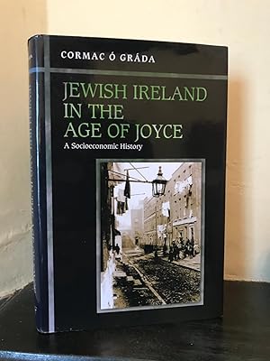 Image du vendeur pour Jewish Ireland in the Age of Joyce: A Socioeconomic History mis en vente par Temple Bar Bookshop