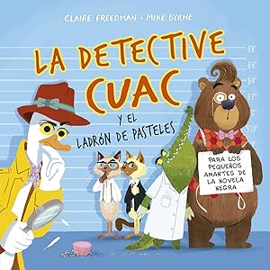 Seller image for La detective Cuac y el ladrn de pasteles for sale by Imosver