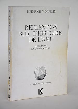 Réflexions Sur l'Histoire De l'Art