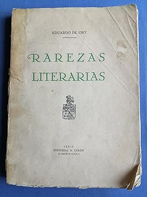 Rarezas literarias : florilegio de composiciones curiosas y extravagantes de autores antiguos y m...