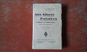 Seller image for Aux Glaces Polaires - Indiens et Esquimaux for sale by Librairie de la Garenne