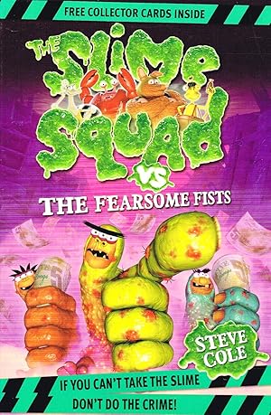 Slime Squad vs The Fearsome Fists :