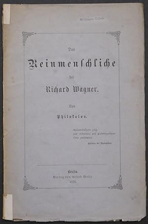 Imagen del vendedor de Das Reinmenschliche bei Richard Wagner. a la venta por Antiquariat Rainer Schlicht