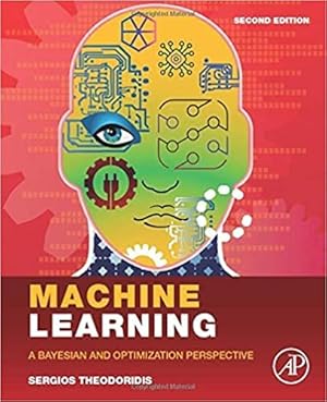 Imagen del vendedor de Machine Learning : A Bayesian and Optimization Perspective a la venta por GreatBookPrices