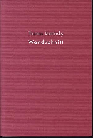 Image du vendeur pour Thomas Kaminsky. Wandschnitt mis en vente par Graphem. Kunst- und Buchantiquariat