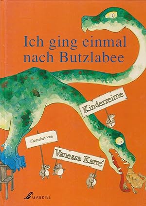 Bild des Verkufers fr Ich ging einmal nach Butzlabee. Kindereime zum Verkauf von Graphem. Kunst- und Buchantiquariat