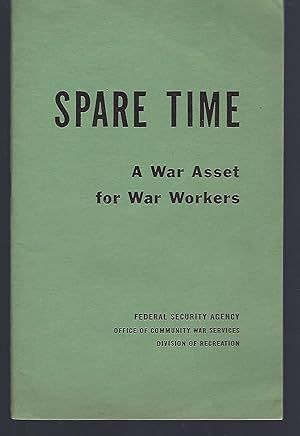 Spare Time: A War Asset for War Workers