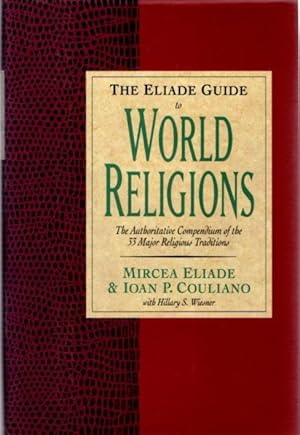 Seller image for THE ELIADE GUIDE TO WORLD RELIGIONS for sale by By The Way Books