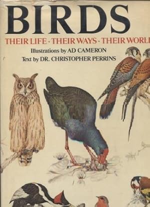 Birds: Their Life, Their Ways, Their World