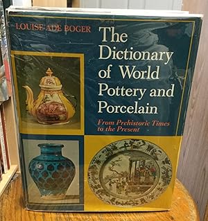 Imagen del vendedor de The Dictionary of World Pottery and Porcelain a la venta por Nick of All Trades