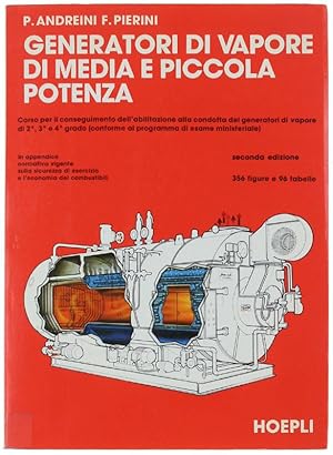 GENERATORI DI VAPORE DI MEDIA E PICCOLA POTENZA. Corso per il conseguimento dell'abilitazione all...