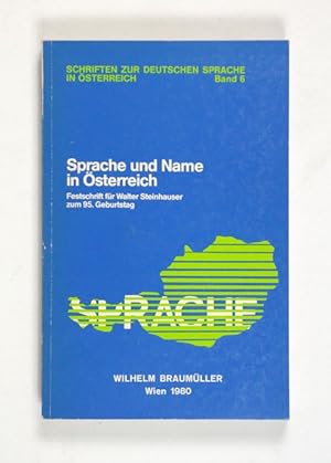 Sprache und Name in Österreich. Festschrift für Walter Steinhauser zum 95. Geburtstag. (= Schrift...