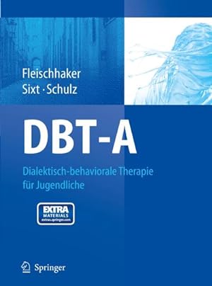 Bild des Verkufers fr DBT-A: Dialektisch-behaviorale Therapie fr Jugendliche : Ein Therapiemanual mit Arbeitsbuch auf CD zum Verkauf von AHA-BUCH GmbH