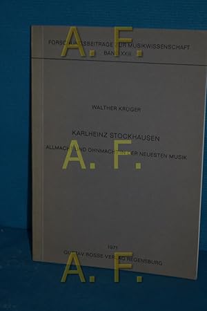 Immagine del venditore per Karlheinz Stockhausen : Allmacht und Ohnmacht in der neuesten Musik (Forschungsbeitrge zur Musikwissenschaft Band 23) venduto da Antiquarische Fundgrube e.U.