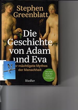 Die Geschichte von Adam und Eva. Der mächtigste Mythos der Menschheit.