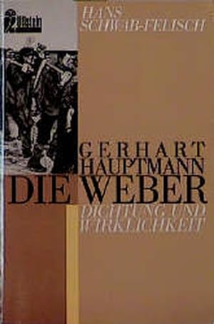 Bild des Verkufers fr Die Weber. Vollstndiger Text des Schauspiels. Dokumentation. zum Verkauf von Gerald Wollermann