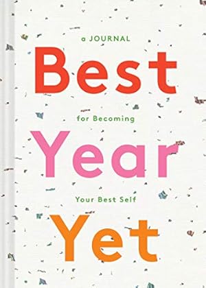 Best Year Yet: A Journal for Becoming Your Best Self,