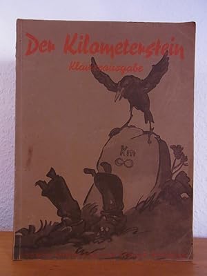 Der Kilometerstein. Klavierausgabe. Eine Auswahl lustiger und geselliger Lieder für Klavier oder ...