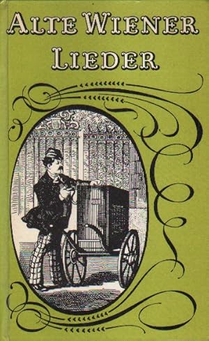 Bild des Verkufers fr Alte Wiener Lieder. zum Verkauf von Versandantiquariat Boller