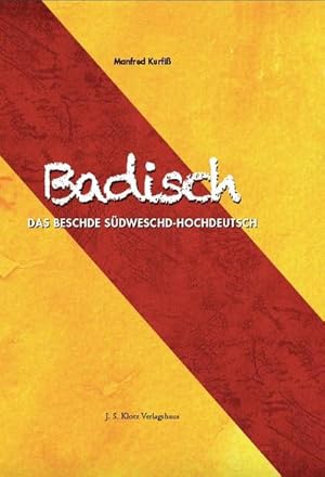 Seller image for Badisches Wrterbuch : Das beschde Sdweschd-Hochdeutsch for sale by AHA-BUCH GmbH