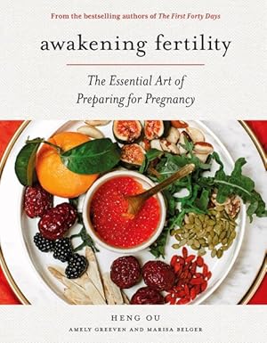 Image du vendeur pour Awakening Fertility : The Essential Art of Preparing for Pregnancy mis en vente par GreatBookPrices