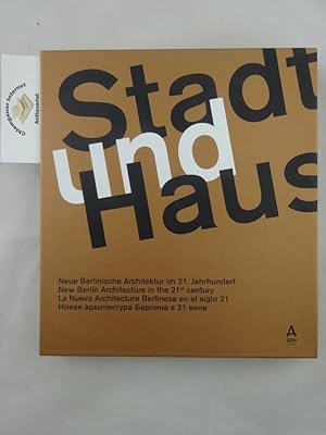 Stadt und Haus : Berlinische Architektur im 21. Jahrhundert Begleitband zur gleichnamigen Wandera...
