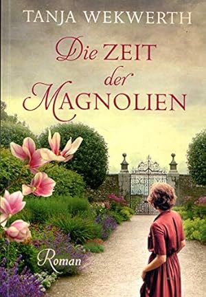 Seller image for Die Zeit der Magnolien for sale by Gabis Bcherlager